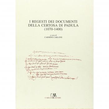 I regesti dei documenti della Certosa di Padula (1070-1400)