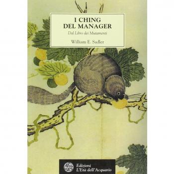 I Ching del manager. Dal libro dei mutamenti