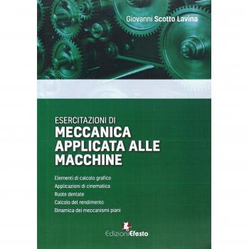 Esercitazioni di meccanica applicata alle macchine