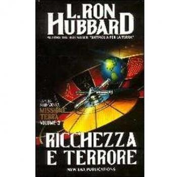 Missione terra. Ricchezza e terrore (Vol. 5)