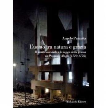 L'uomo tra natura e grazia. Il diritto naturale e la legge della grazia di Pasquale Magli