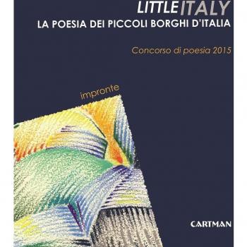 Little Italy. La poesia dei piccoli borghi d'Italia. Concorso di poesia 2015