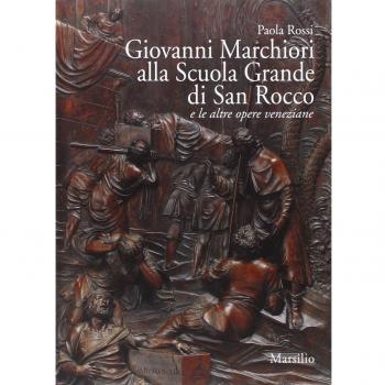 Giovanni Marchiori alla Scuola Grande di San Rocco e le altre opere. Ediz. illustrata