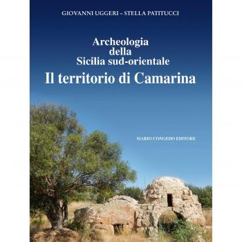 Archeologia della Sicilia sud-orientale. Il territorio di Camarina