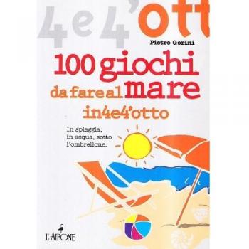 Cento giochi da fare al mare