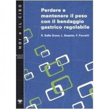 Perdere e mantenere il peso con il bendaggio gastrico regolabile