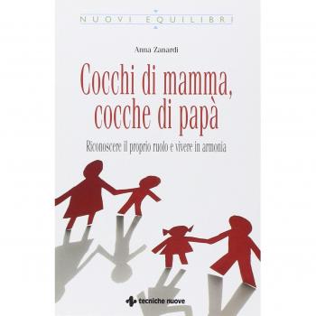 Cocchi di mamma, cocche di papà. Riconoscere il proprio ruolo e vivere in armonia