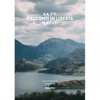 Racconti in libertà. Lazio