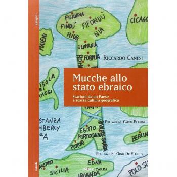 Mucche allo stato ebraico. Svarioni da un Paese a scarsa cultura geografica