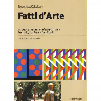 Fatti d'arte. Un percorso nel contemporaneo tra arte, società e territorio