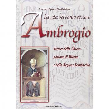 La vita del santo vescovo Ambrogio
