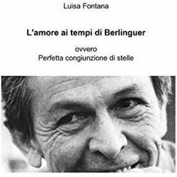 L'amore ai tempi di Berlinguer