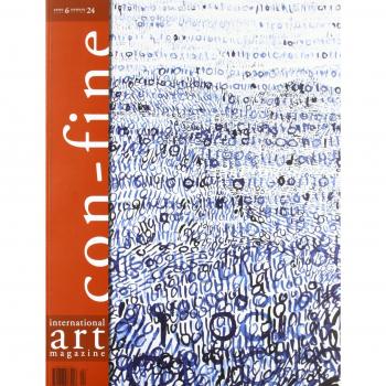 Con-fine art magazine. International art magazine. Lo spazio fantastico. Ediz. multilingue