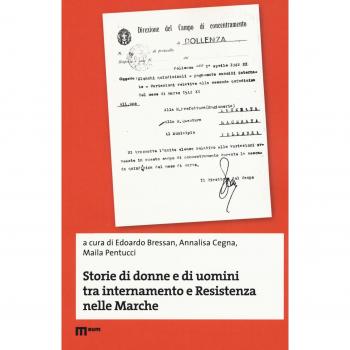 Storie di donne e di uomini tra internamento e Resistenza nelle Marche
