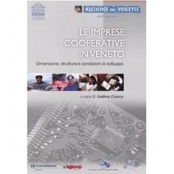 Le imprese cooperative in Veneto. Dimensione, struttura e condizioni di sviluppo