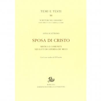 Sposa di Cristo. Musica e comunità nei «Ratti» di Caterina de' Ricci. Con il testo inedito del XVI secolo