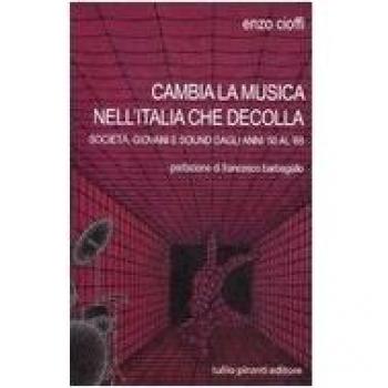 Cambia la musica nell'Italia che decolla. Società, giovani e sound dagli anni '50 al '68