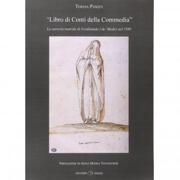 «Libro di Conti della Commedia». La sartoria teatrale di Ferdinando I De' Medici nel 1589