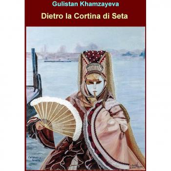Dietro la cortina di seta. La moglie di un ambasciatore kazako impara ad affrontare la vita dietro la cortina multiculturale della diplomazia