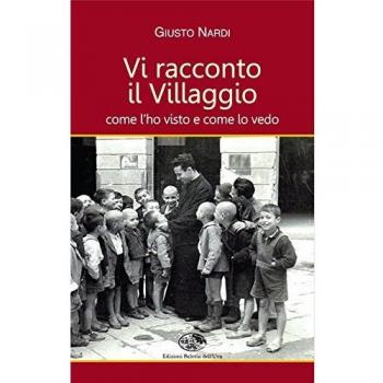 Vi racconto il villaggio come l'ho visto e come lo vedo