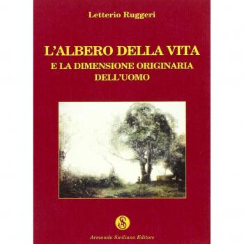 L'albero della vita e la dimensione originaria dell'uomo