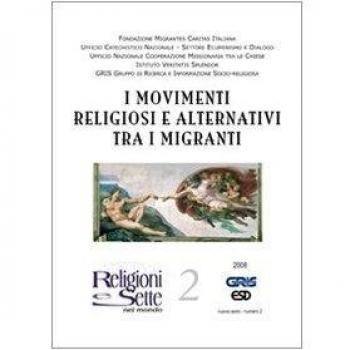 Religioni e sette nel mondo. I movimenti religiosi alternativi tra i migranti (Vol. 2)