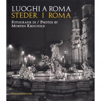 Luoghi a Roma. Steder i Roma. Fotografie di Morten Krogvold. Ediz. italiana e inglese