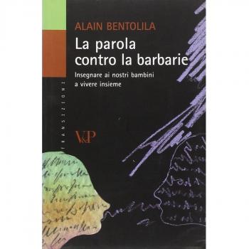 La parola contro la barbarie. Insegnare ai nostri bambini a vivere insieme