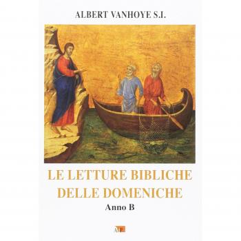 Le letture bibliche delle domeniche. Anno B