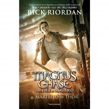 Il martello di Thor. Magnus Chase e gli dei di Asgard (Vol. 2)