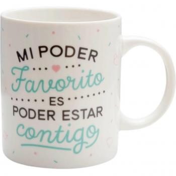 Taza con mensaje Mi poder favorito es poder estar contigo