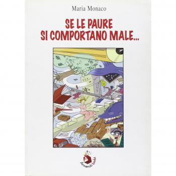 Se le paure si comportano male...