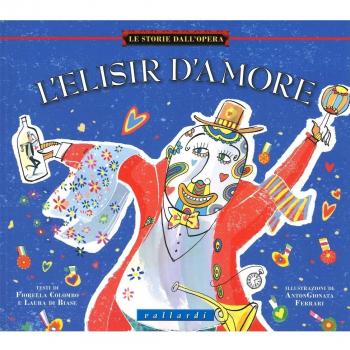 L'elisir d'amore. Ediz. illustrata