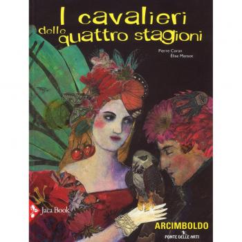 I cavalieri delle quattro stagioni. Ediz. a colori