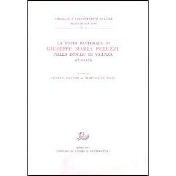 La visita pastorale di Giuseppe Maria Peruzzi nella Diocesi di Vicenza.1819-1825