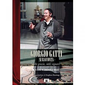 Giorgio Gatti si racconta. «Mille grazie, miei signori!»
