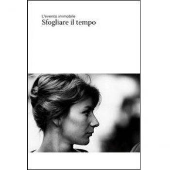 L' evento immobile. Sfogliare il tempo