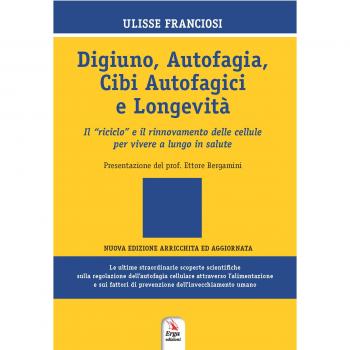 Digiuno, autofagia e longevità. Come rinnovare le cellule per vivere più a lungo in salute