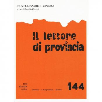 Il lettore di provincia. Novellizzare il cinema (Vol. 144)