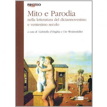 Mito e parodia nella letteratura del diciannovesimo e ventesimo secolo