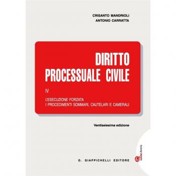 Diritto processuale civile. Con Contenuto digitale (fornito elettronicamente). L'esecuzione forzata, i procedimenti sommari, cautelari e camerali (Vol. 4)