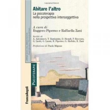 Abitare l'altro. La psicoterapia nella prospettiva intersoggettiva
