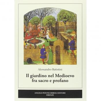 Il giardino nel medioevo fra sacro e profano