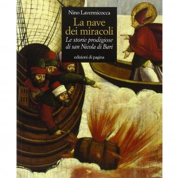 La nave dei miracoli. Le storie prodigiose di San Nicola di Bari