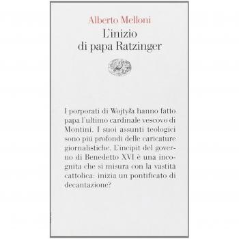 L'inizio di papa Ratzinger: Lezioni sul conclave del 2005 e sull’incipit del pontificato di Benedetto XVI