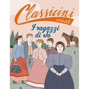 I ragazzi di Jo da Louisa May Alcott. Classicini. Ediz. a colori