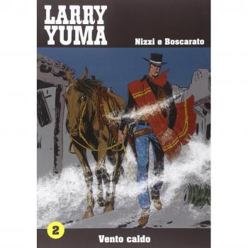Vento caldo. Larry Yuma (Vol. 2)