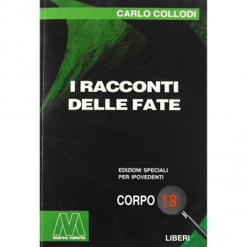 I racconti delle fate. Ediz. per ipovedenti