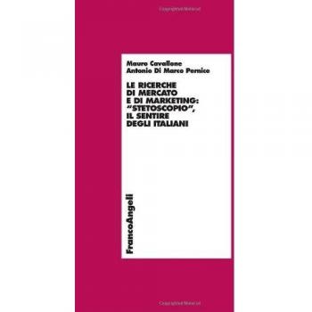 Le ricerche di mercato e di marketing. «Stetoscopio». Il sentire degli italiani