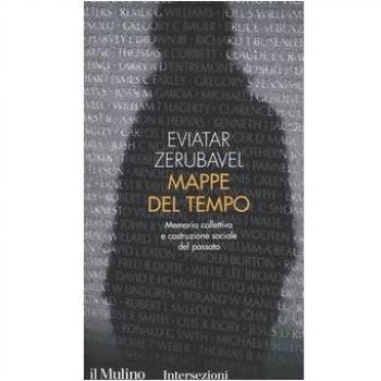 Mappe del tempo. Memoria collettiva e costruzione sociale del passato
